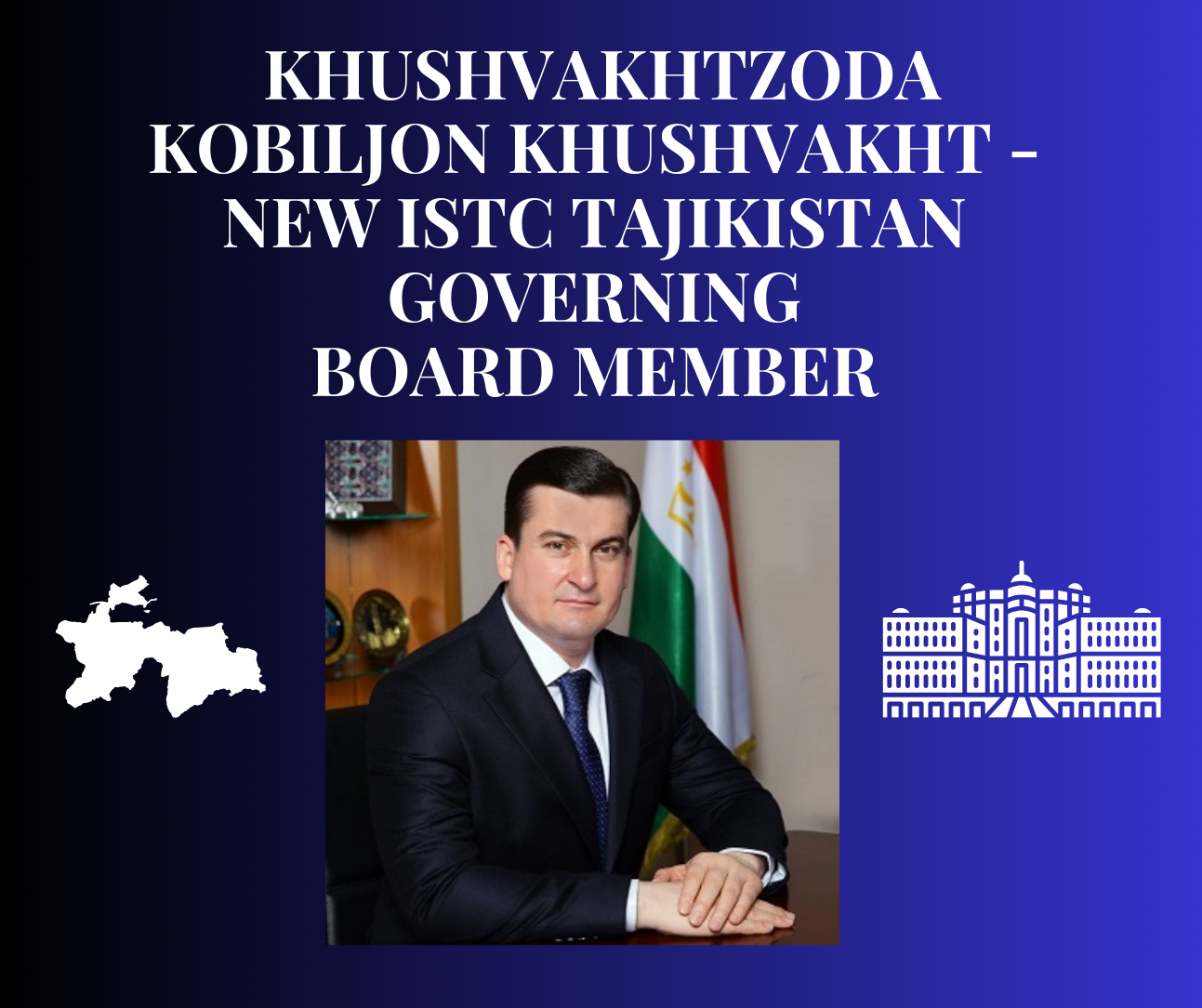 ISTC Governing Board has a new member from ISTC Tajikistan