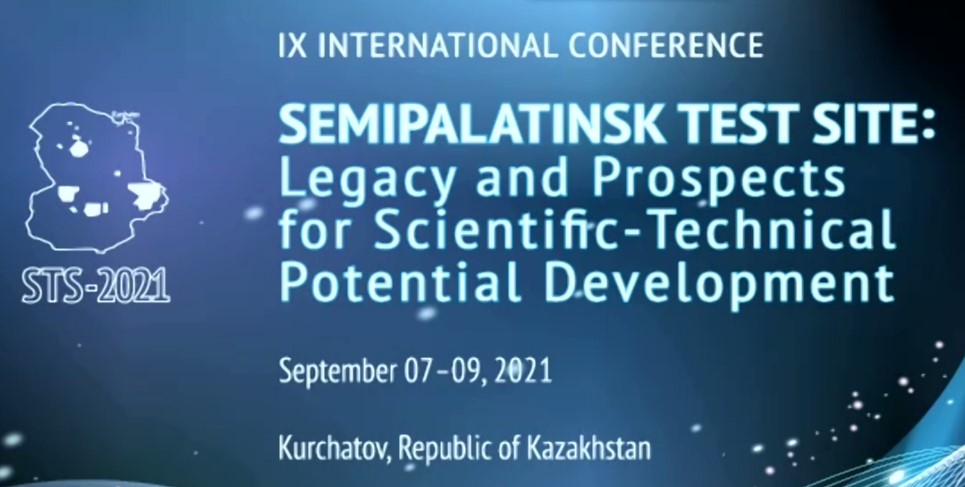 ISTC Participates in the IX International Conference ‘Semipalatinsk Test Site: Legacy and Prospects of Scientific-Technical Potential Development’